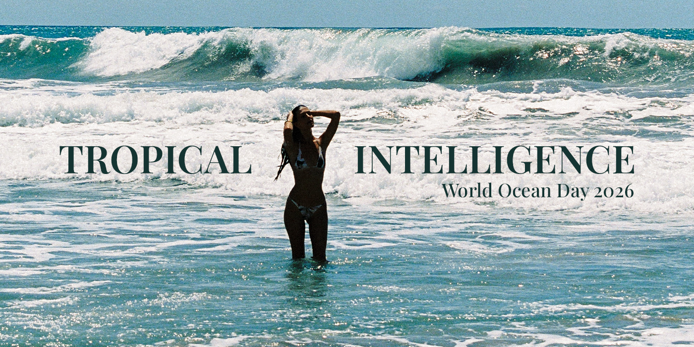 TROPICAL INTELLIGENCE; World Ocean Day 2026